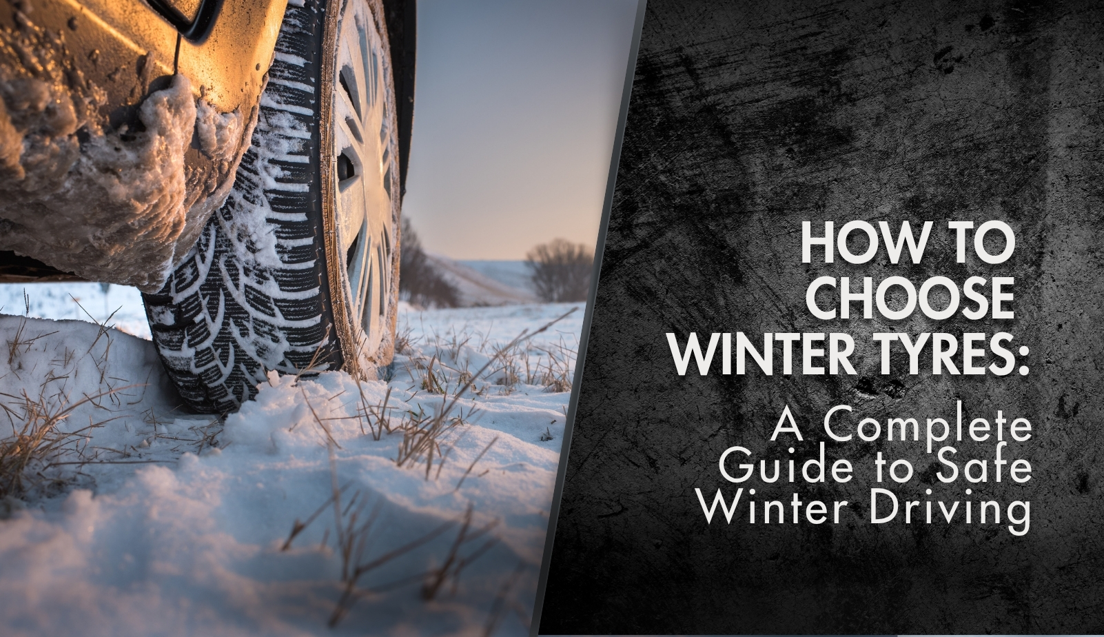 10 Reasons Why Winter Tyres Are Essential: A Complete Guide to Safe Winter Driving