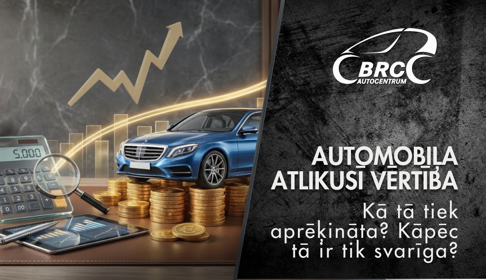 Kā darbojas automobiļa atlikusī vērtība un kāpēc tā ir svarīga?